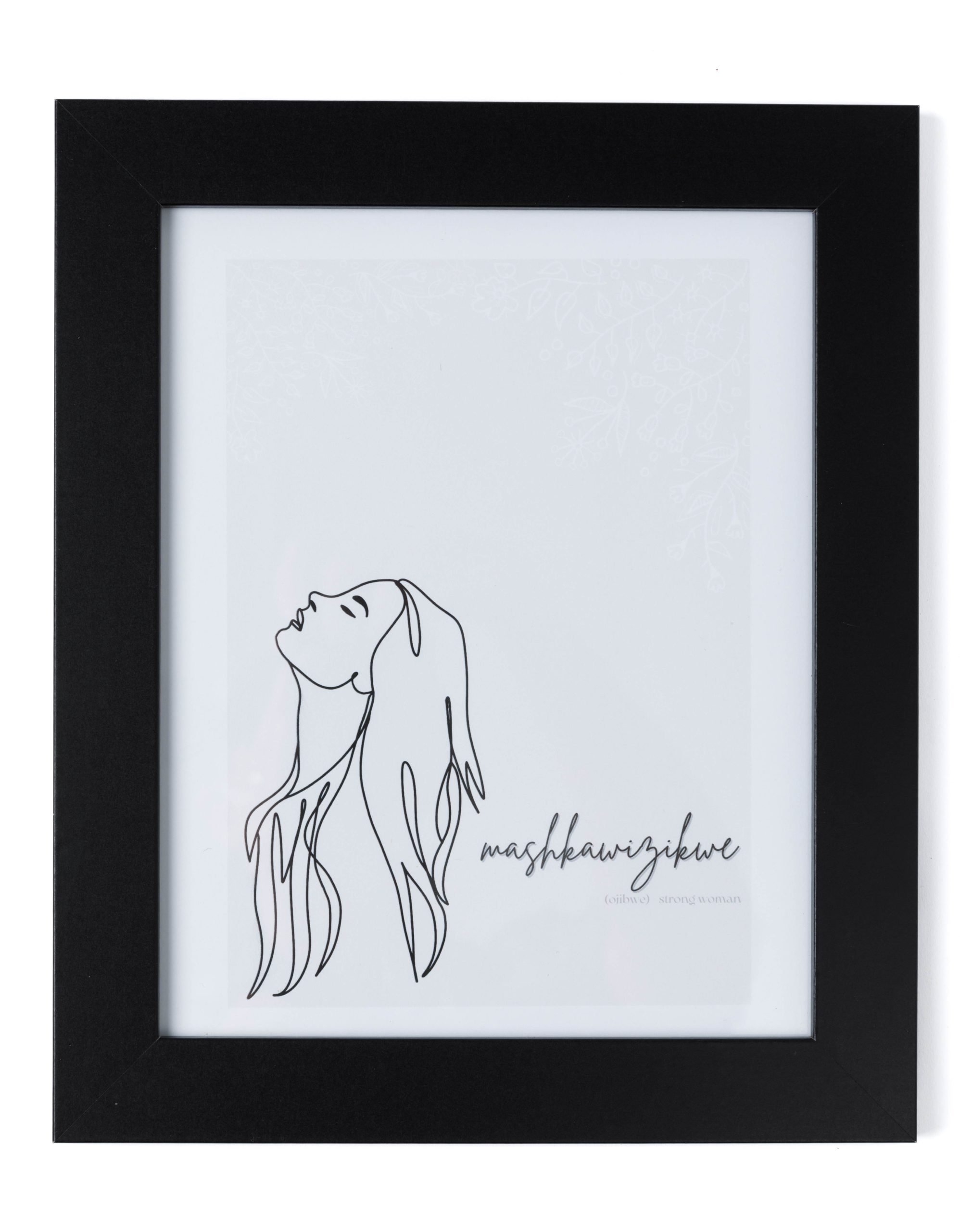 “Mashkawizikwe - Strong Woman”